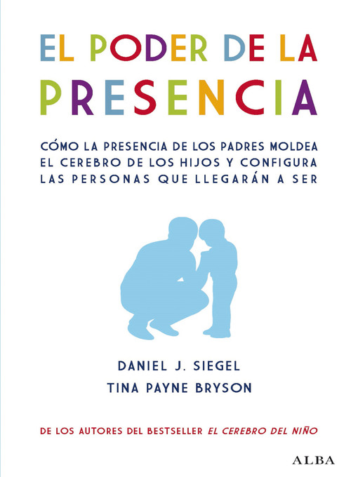 Title details for El poder de la presencia by Daniel J. Siegel - Available